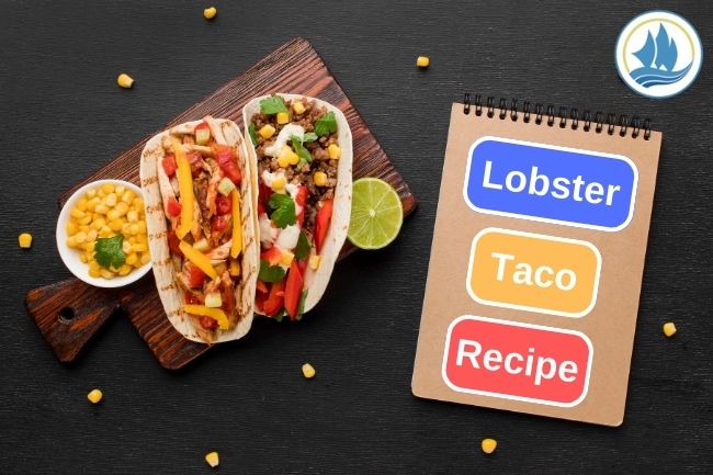 Perfect Lobster Taco Recipe for Your Culinary Adventures